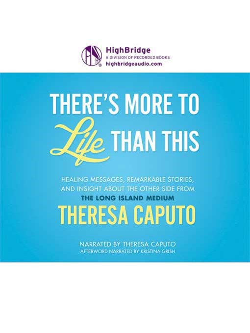 Title details for There's More to Life Than This by Theresa Caputo - Wait list